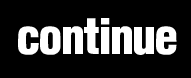 Continue